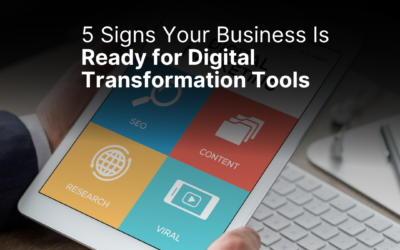5 Signs Your Business Is Ready for Digital Transformation Tools