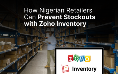 How Nigerian Retailers Can Prevent Stockouts with Zoho Inventory  